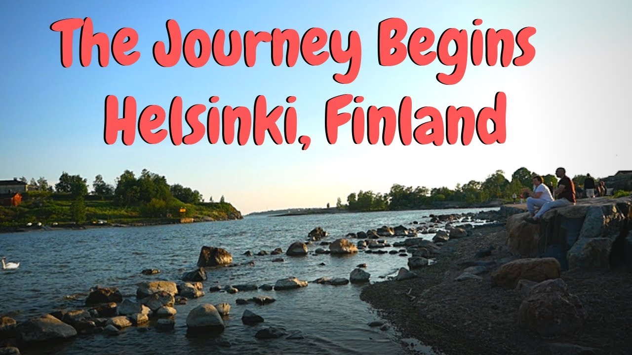 The Journey Begins Helsinki, Finland YouTube