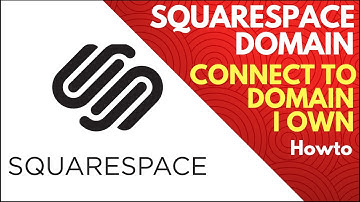 How to Connect Squarespace to Domain I Own