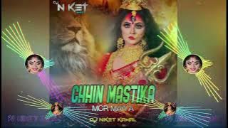 Chhin Mastika Wo Mor Maiya (Power Beat Mix) - DJ Niket Kamal