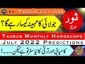 Taurus Monthly Horoscope || Taurus July 2022 Horoscope || Taurus July Predictions || info Chunks