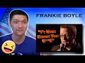 American Reacts to "Frankie Boyle- Audience Annihilation Part 1"