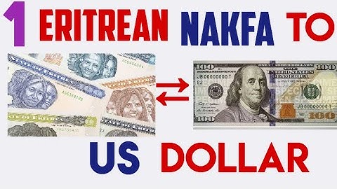 Dollar to Eritrean Nakfa Currency Exchange Rates (Forex) Today 08 July 2024 ERN to USD