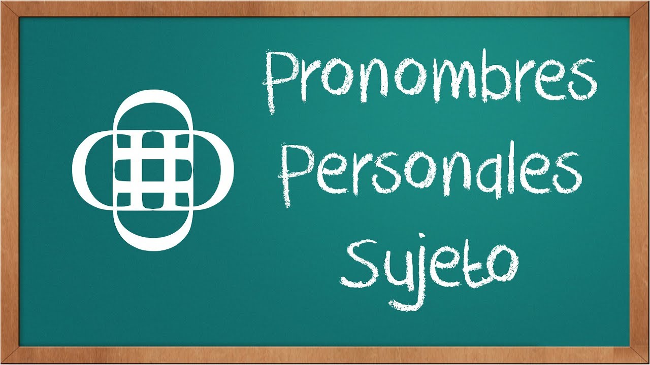 Pronombres Personales Sujeto