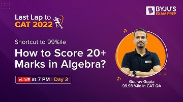 CAT 2022 - How to Score 20+ Marks in CAT Algebra? CAT Quantitative Aptitude #CATEXAM #CAT2022