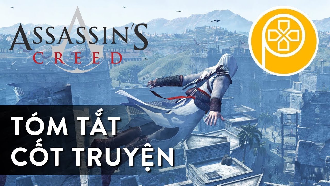 ASSASSIN'S CREED: Tóm tắt cốt truyện