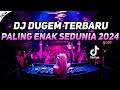 DJ Dugem Terbaru Paling Enak Sedunia 2024 !! DJ Breakbeat Melody Full Bass Terbaru 2024