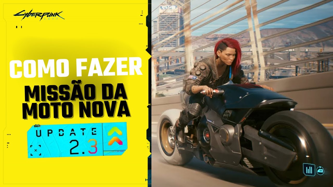 Como Fazer a Missão da Moto Nova - Cyberpunk 2077 Update 2.3 - YouTube