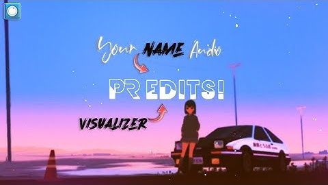 Your Name Audio Visualizer 🔥| Avee Player |Music Spectrum | PR Edits ! |