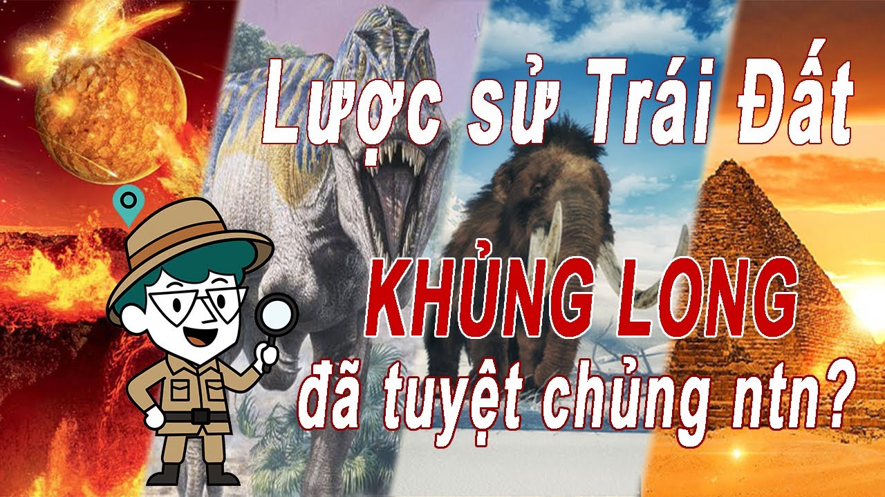 Lược Sử Trái Đất Du Hành Thời Gian Về Quá Khứ Youtube 