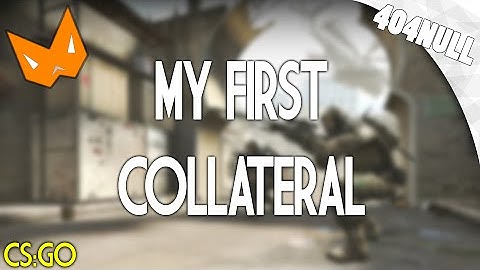[CS:GO] My First Collateral