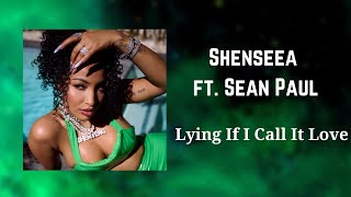 Shenseea ft. Sean Paul - Lying If I Call It Love (432Hz)