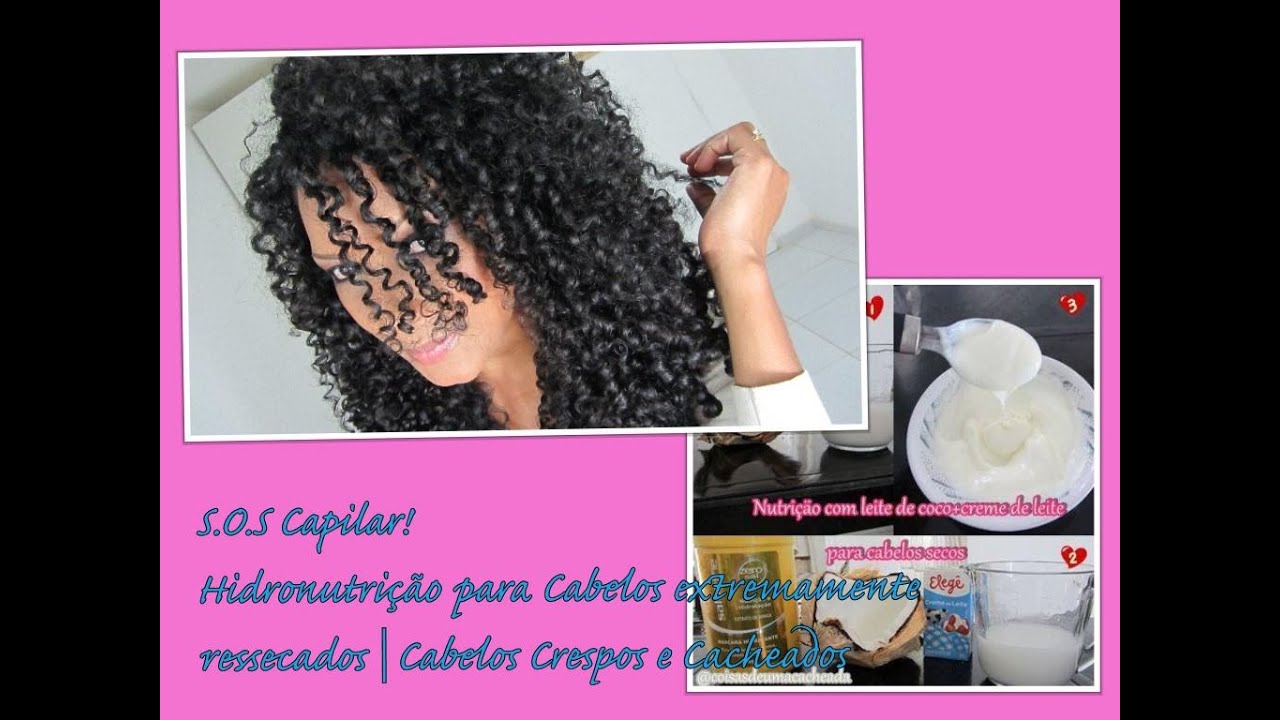 S.O.S Capilar! Hidronutrição para cabelos extremamente ressecados | Cabelos Crespos e Cacheados
