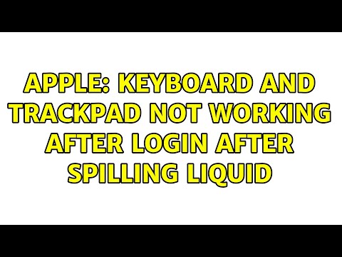 Apple: Keyboard and Trackpad not working after login after spilling liquid (3 Solutions!!)