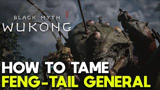 How To Tame Feng Tail General | Black Myth: Wukong Guide