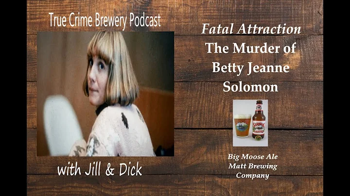 Fatal Attraction: The Murder of Betty Jeanne Solomon