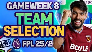 FPL GW8 TEAM SELECTION | 🌍 498k | Fantasy Premier League 2025/26