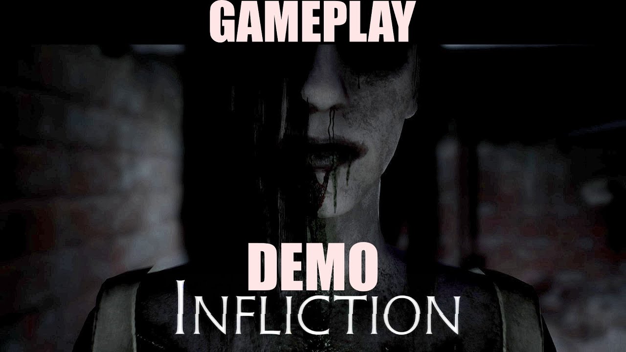 Infliction Demo | Full HD 1080p/50fps | Gameplay No Commentary