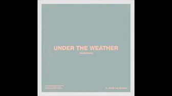 Wilderado 'Under The Weather' (Official Audio) Wilderado 'Under The Weather' (Official Audio)