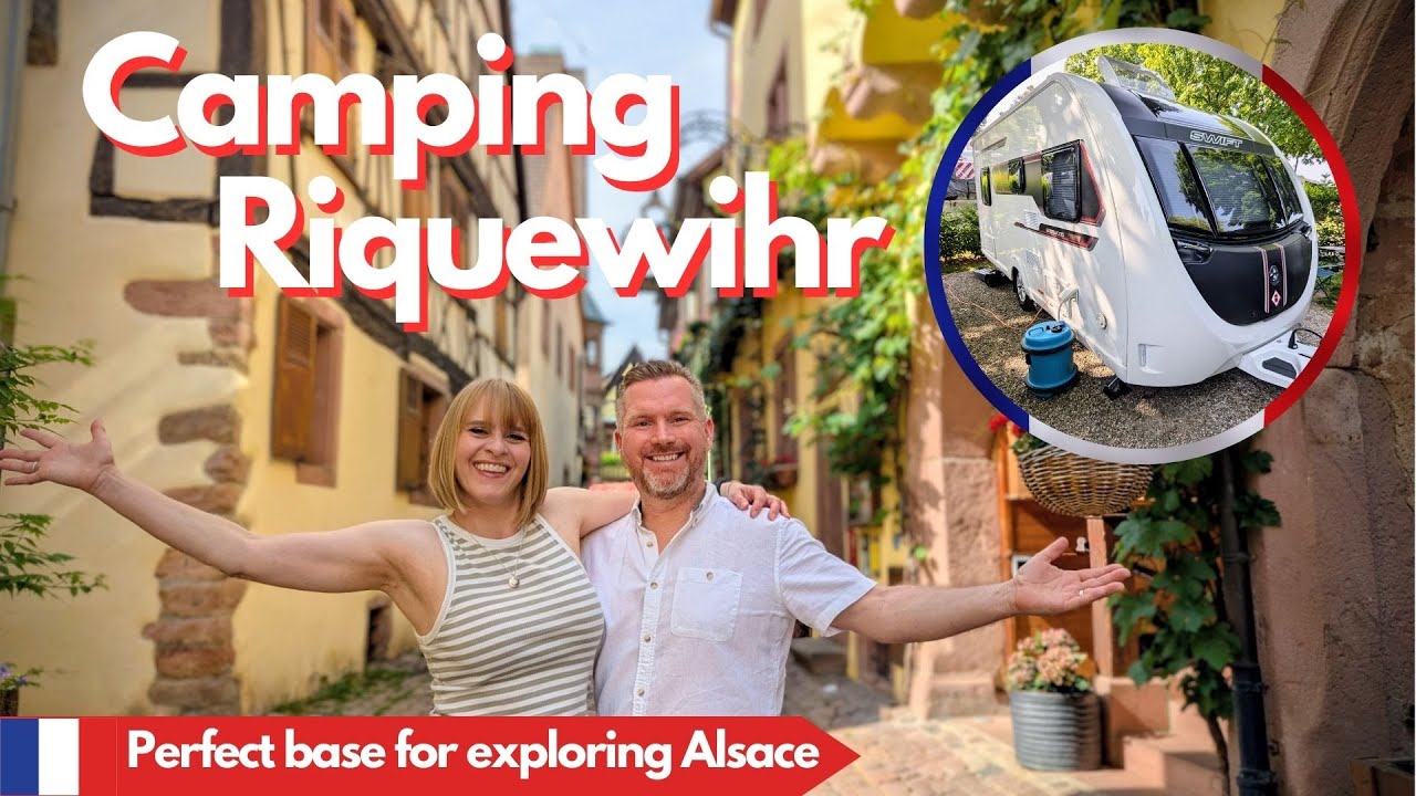 PERFECT Camping Base In ALSACE, FRANCE | Caravan Vlogs from Mac & Sarah