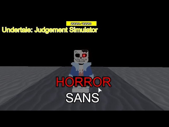 Horror Sans II Undertale: Judgement Simulator II Roblox 