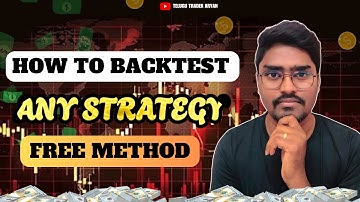 How to Backtest A Trading Strategy | Trading for Beginners?