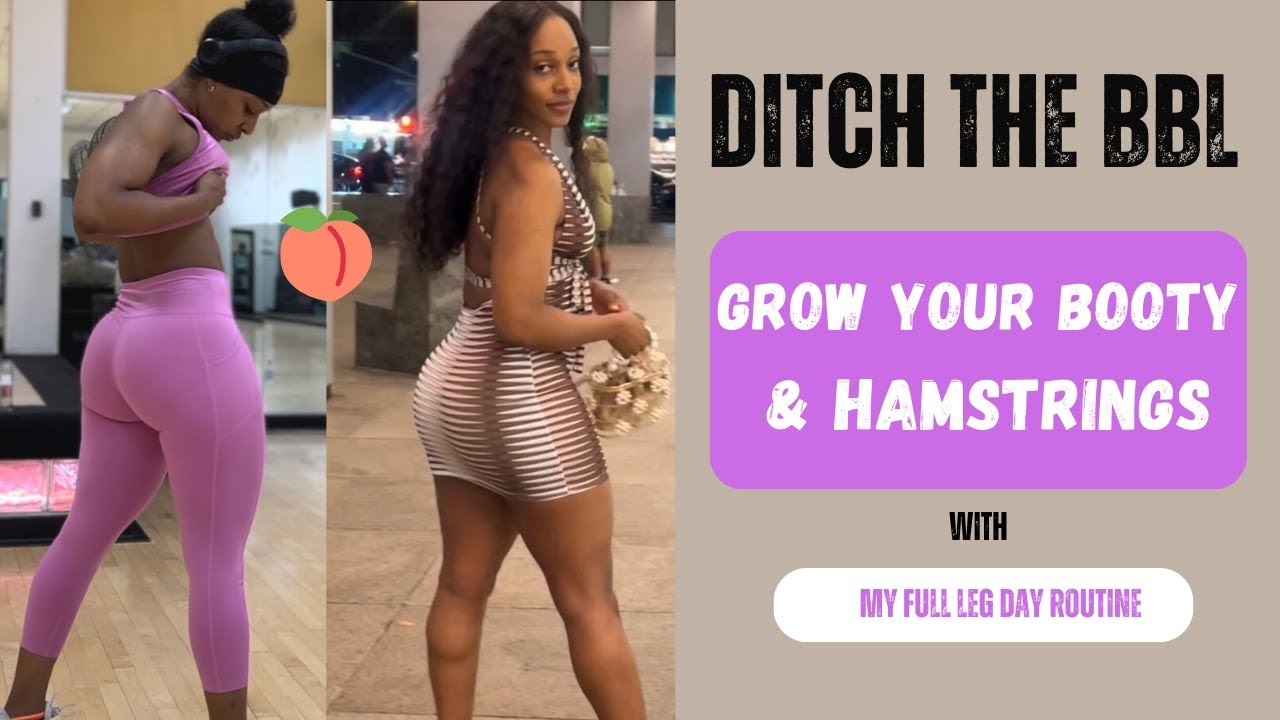 Ditch The BBL & Grow Your Gates & Hamstring With This Workout | Full Leg Day