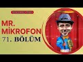 Mr mikrofon  71 blm ramazan zel