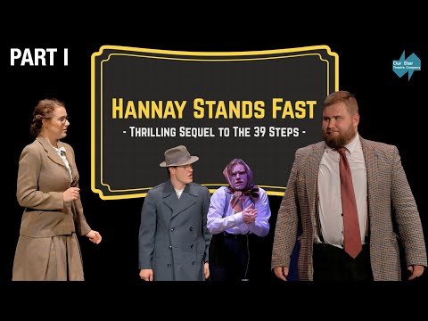 Hannay Stands Fast (Part I)