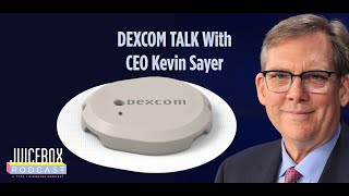 #498 Dexcom G7 Talk With Dexcom CEO Kevin Sayer