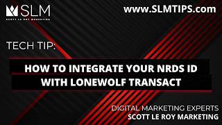 Tech Tip: How to Integrate Your NRDS ID with LoneWolf Transact