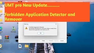 Forbidden application detected Solution UMT PRO NEW UPDATE
