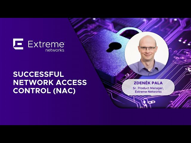 Successful Network Access Control (NAC) 