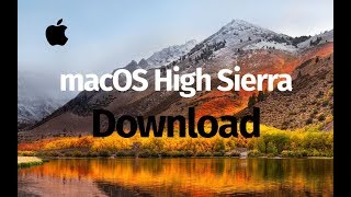 How to Download macOS High Sierra