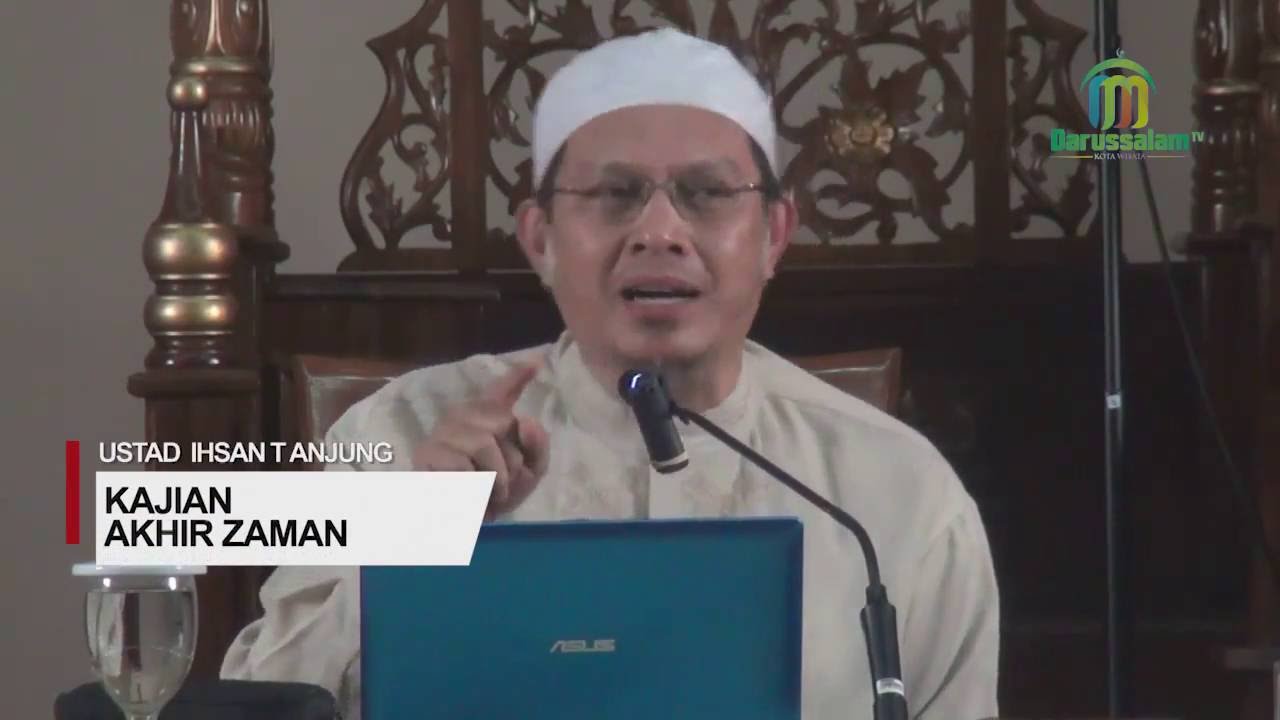 Ust Ihsan Tanjung Akhir Zaman Youtube