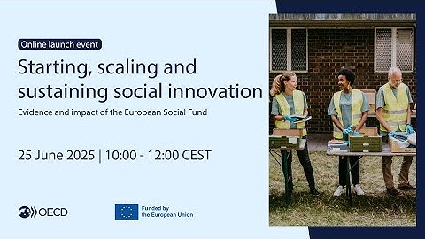 Starting, Scaling and Sustaining Social Innovation: Evidence and Impact of the European Social Fund