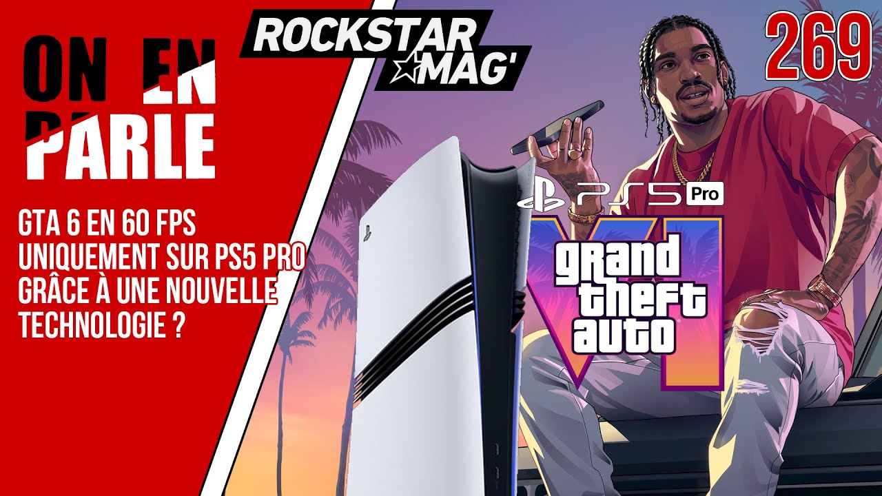 GTA 6 EN 60 FPS UNIQUEMENT SUR PS5 PRO EN 2026 DES PATCHS A VENIR SUR 