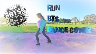 BTS (방탄소년단)~Run Dance Cover