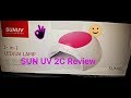 SUN UV 2C In-depth Review-Pro's and Con's of this little lamp