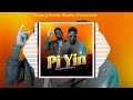 Pi Yin By Young Kash Ft Mr Berry 
