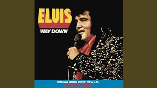 Elvis Presley - Way Down (Audio)