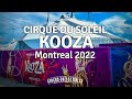 Cirque du Soleil "KOOZA" - Montreal, Canada 2022