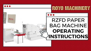 RZFD-330 Paper Bag Machine Operating Instructions | Part 6 of 6