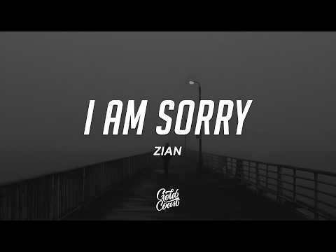 ZIAN - I am Sorry (Lyrics)