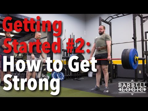 #244 - Getting Started #2: How to Get Strong