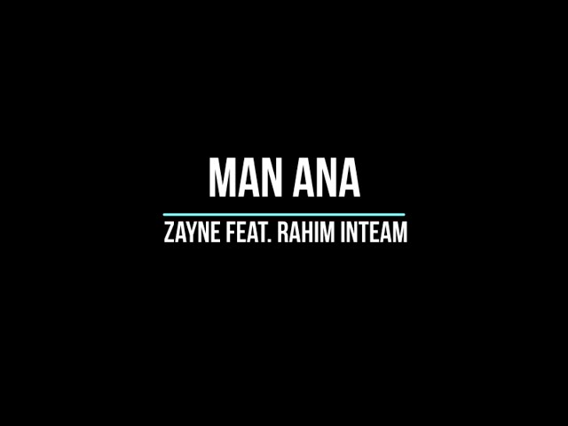 ManAna - Zayne feat. Rahim Inteam (Lirik Video) class=
