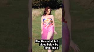 Tina Rizzle- Flex Dancehall シ