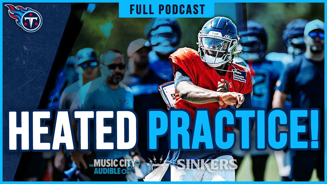 Cam Ward & Jeffery Simmons GET HEATED at Titans Monday Practice | MCA Titans Podcast