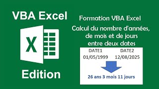 VBA Excel - Calcul du nombre d'années, de mois et de jours entre deux dates.