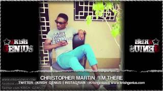 Christopher Martin - I&#39;m There [Cardiac Keys Riddim] May 2013