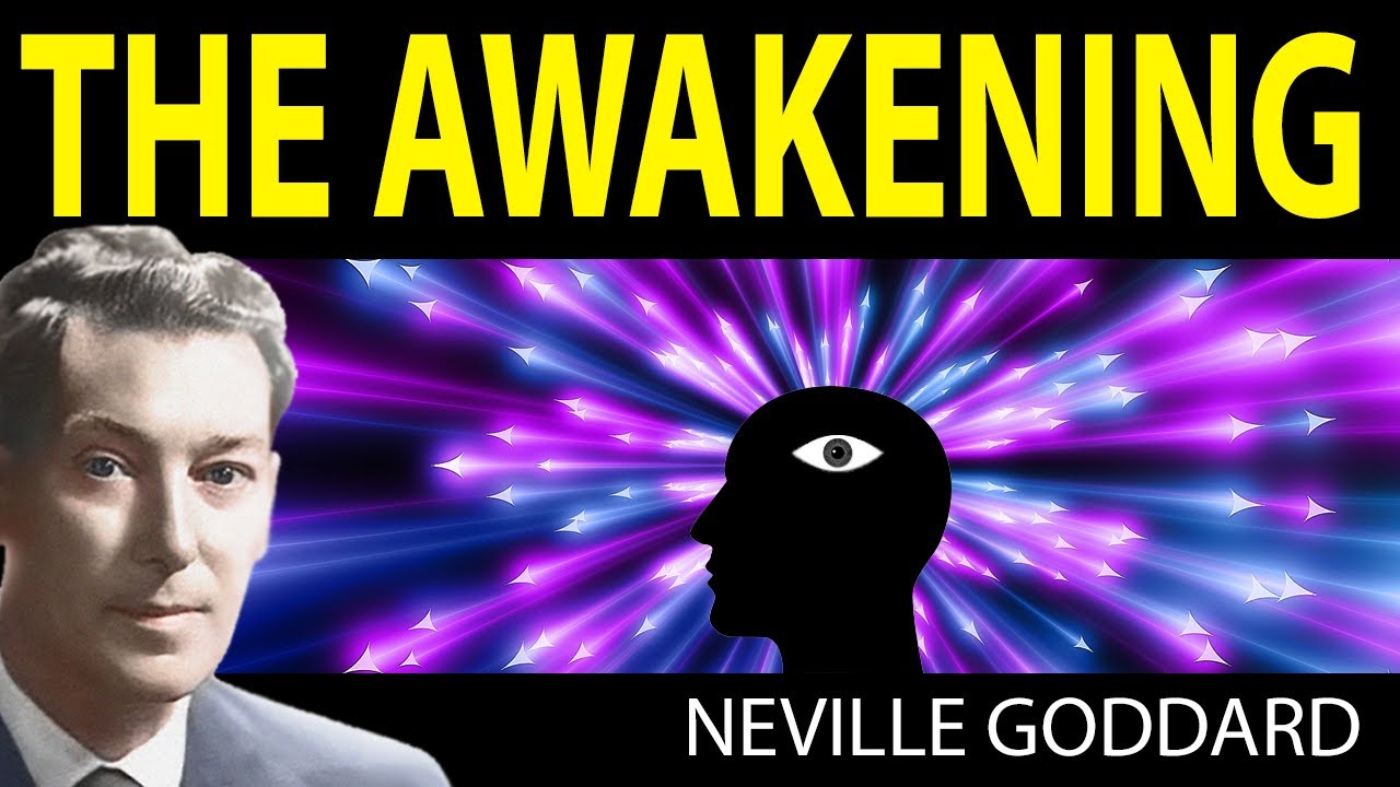 The AWAKENING of YOU (Neville Goddard)